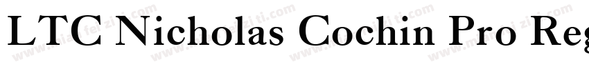 LTC Nicholas Cochin Pro Regular字体转换